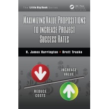 Maximizing Value Propositions to Increase Project Success Rates